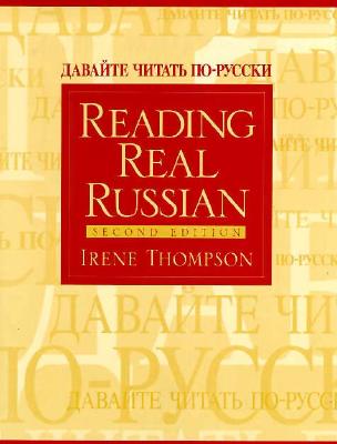 Reading Real Russian - Thompson, Irene