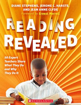Reading Revealed - Stephens, Diane (Editor), and Harste, Jerome (Editor), and Clyde, Jean Anne (Editor)