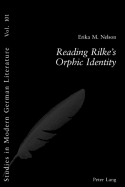 Reading Rilke's Orphic Identity