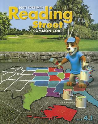 Reading Street: Common Core, Grade 4.1 - Scott Foresman and Company (Creator)