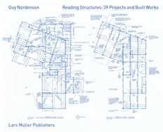 Reading Structures: 39 Projects and Built Works: 1983 - 2011