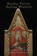 Reading Texts, Seeking Wisdom: Scripture and Theology