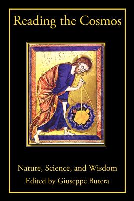 Reading the Cosmos: Nature, Science, and Wisdom - Butera, Giuseppe (Editor)