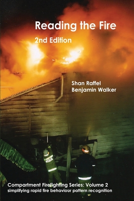 Reading the Fire - second edition - Raffel, Shan W, and Walker, Benjamin A