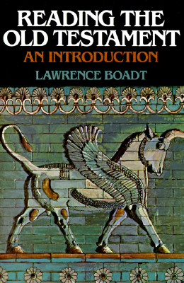 Reading the Old Testament: An Introduction - Boadt, Lawrence, C.S.P.
