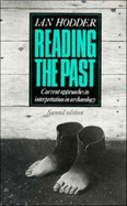 Reading the Past: Current Approaches to Interpretation in Archaeology