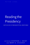 Reading the Presidency: Advances in Presidential Rhetoric
