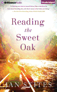 Reading the Sweet Oak