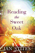 Reading the Sweet Oak