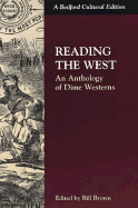 Reading the West: Snippets from My Life and a Few Brazen Thoughts