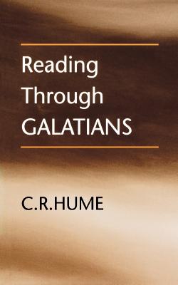 Reading Through Galatians - Hume, C R
