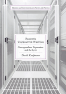 Reading Uncreative Writing: Conceptualism, Expression, and the Lyric