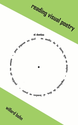 Reading Visual Poetry - Bohn, Willard, Professor