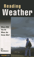 Reading Weather: Where Will You Be When the Storm Hits?