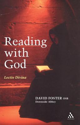 Reading with God: Lectio Divina - Foster, David