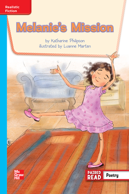 Reading Wonders Leveled Reader Melanie's Mission: On-Level Unit 4 Week 5 Grade 3 - McGraw Hill (Creator)