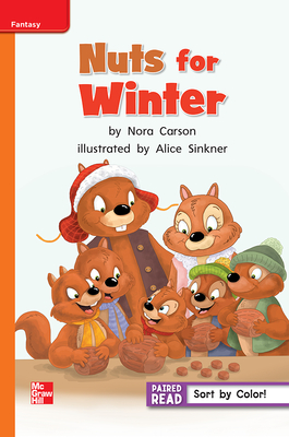 Reading Wonders Leveled Reader Nuts for Winter: Approaching Unit 5 Week 1 Grade 1 - McGraw Hill (Creator)
