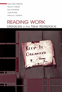 Reading Work: Literacies in the New Workplace