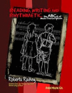 Reading, Writing and Rhythmetic: - the ABCs of Music Transcription