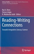 Reading-Writing Connections: Towards Integrative Literacy Science