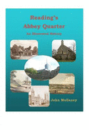 Reading's Abbey Quarter: An Illustrated History