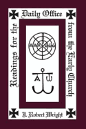 Readings for the daily office from the early church