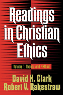 Readings in Christian Ethics: Volume 1: Theory and Method