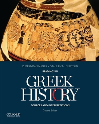 Readings in Greek History: Sources and Interpretations - Nagle, D Brendan, and Burstein, Stanley M