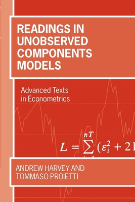 Readings in Unobserved Components Models - Harvey, Andrew C (Editor), and Proietti, Tommaso (Editor)