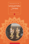 Readings of the Vessantara J taka