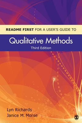 README FIRST for a User's Guide to Qualitative Methods - Richards, Lyn, and Morse, Janice M