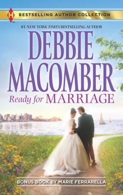 Ready for Marriage & Finding Happily-Ever-After: A 2-In-1 Collection - Macomber, Debbie, and Ferrarella, Marie