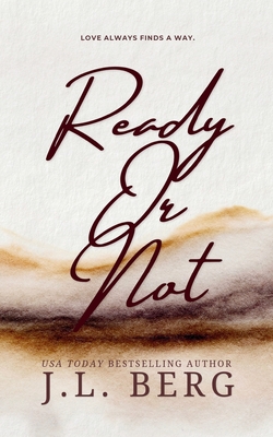Ready or Not - Berg, J L