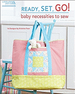 Ready, Set, Go! Baby Necessities to Sew
