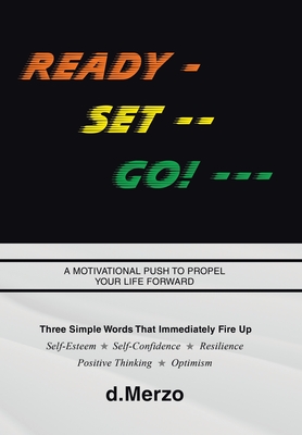 Ready - Set -- Go! --- - D Merzo