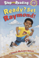 Ready? Set. Raymond!