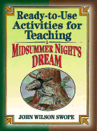 Ready-To-Use Activities for Teaching a Midsummer Night's Dream