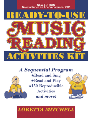 Ready-To-Use Music Reading Activities Kit: A Complete Sequential Program for Use with Mallet and Keyboard Instruments - Mitchell, Loretta K