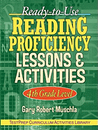 Ready-To-Use Reading Proficiency Lessons & Activities: 4th Grade Level
