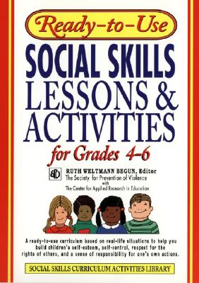 Ready-to-Use Soc. Skills Lessons Gr. 4-6 - Begun, Ruth Weltmann