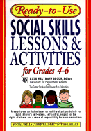 Ready-To-Use Social Skills Lessons & Activities for Grades 4 - 6