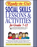 Ready-To-Use Social Skills Lessons & Activities for Grades 7 - 12