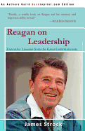 Reagan on Leadership: Executive Lessons from the Great Communicator