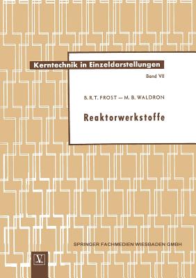 Reaktorwerkstoffe - Frost, Brian R T