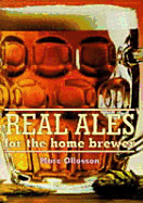 Real Ales: For the Home Brewer