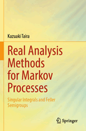 Real Analysis Methods for Markov Processes: Singular Integrals and Feller Semigroups