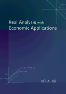 Real Analysis with Economic Applications
