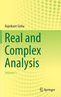 Real and Complex Analysis: Volume 1 - Sinha, Rajnikant