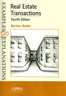Real Estate Transactions: Examples and Explanations
