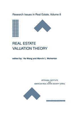 Real Estate Valuation Theory - Ko Wang (Editor), and Wolverton, Marvin L (Editor)